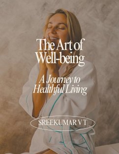 The Art of Well-being - Sreekumar, V T