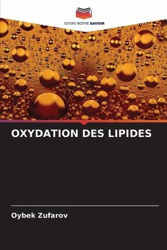 OXYDATION DES LIPIDES - Zufarov, Oybek