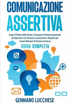 Comunicazione Assertiva - Lucchese, Gennaro