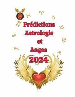 Prédictions Astrologie et Anges 2024 - Rubi, Alina A; Rubi, Angeline