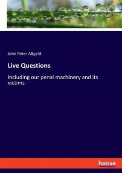Live Questions - Altgeld, John Peter