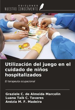 Cover Utilización del juego en el cuidado de niños hospitalizados