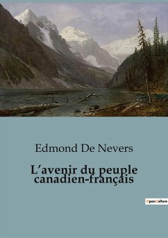 L¿avenir du peuple canadien-français - De Nevers, Edmond