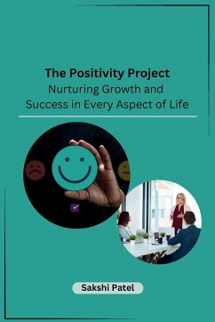 The Positivity Project - Sakshi Patel