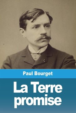 La Terre promise - Bourget, Paul