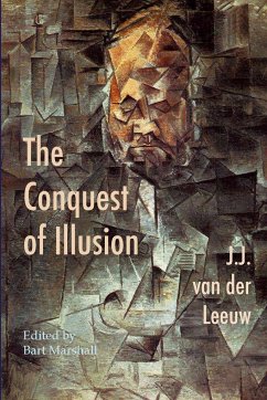 The Conquest of Illusion - Leeuw, J. J. Van Der