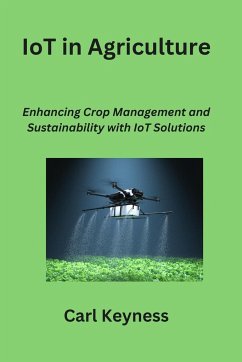 IoT in Agriculture - Keyness, Carl