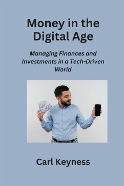 Money in the Digital Age - Keyness, Carl