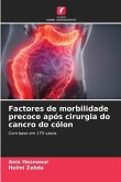 Factores de morbilidade precoce após cirurgia do cancro do cólon