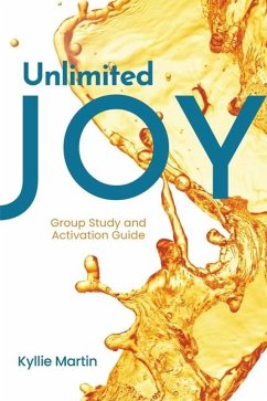 Unlimited Joy - Group Discussion Guide - Martin, Kyllie