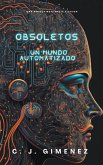 Obsoletos un mundo automatizado