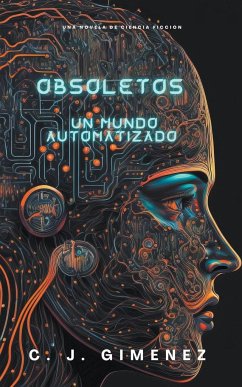 Obsoletos un mundo automatizado - Gimenez, Carlos Javier