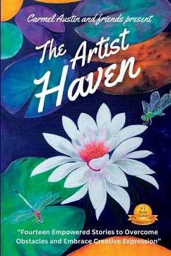 The Artist Haven - Austin, Carmel; Miller, Stephanie; Faye, Donna