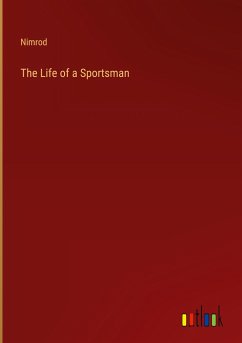 The Life of a Sportsman - Nimrod