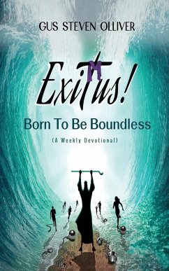 Exitus! Born to be Boundless - Olliver, Gus Steven