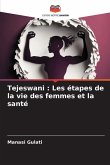 Tejeswani : Les étapes de la vie des femmes et la santé