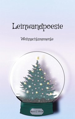 Leinwandpoesie - Weiss, Alex C.
