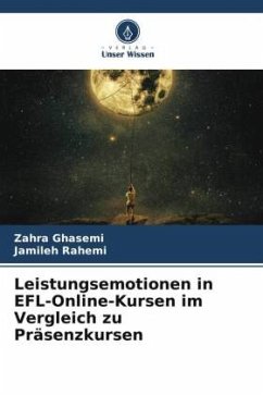 Leistungsemotionen in EFL-Online-Kursen im Vergleich zu Präsenzkursen - Ghasemi, Zahra;Rahemi, Jamileh