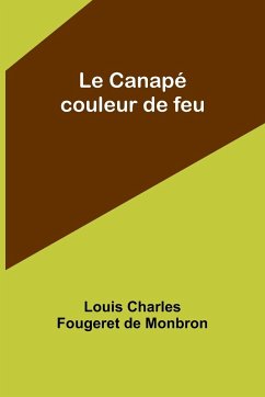 Le Canapé couleur de feu - Monbron, Louis Charles