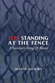 Left Standing At The Fence