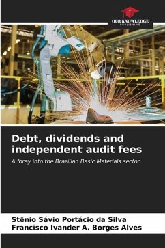 Debt, dividends and independent audit fees - Portácio da Silva, Stênio Sávio;A. Borges Alves, Francisco Ivander