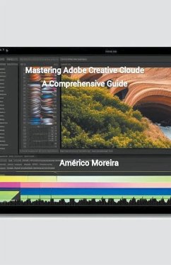 Mastering Adobe Creative Cloud - Moreira, Américo