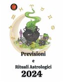Previsioni e Rituali Astrologici 2024 Previsioni e Rituali Astrologici 2024