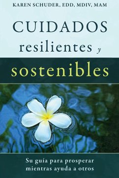 Cuidados Resilientes y Sostenibles - Schuder, Karen