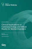 Clinical Applications of Cyberpsychology and Virtual Reality for Mental Disorders
