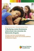O Bullying como fenómeno silencioso nas escolas do Bailundo-Angola