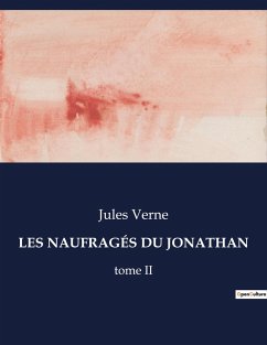 LES NAUFRAGÉS DU JONATHAN - Verne, Jules