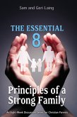 The Essential 8 Principles of a Strong Christian Family