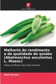 Melhoria do rendimento e da qualidade do quiabo (Abelmoschus esculentus L. Moenc)