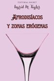 Afrodisíacos y Zonas Erógenas