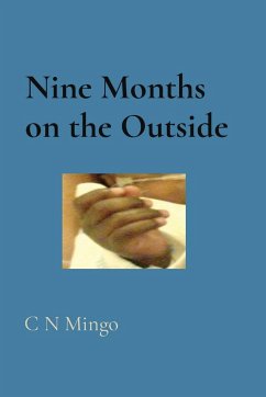 Nine Months on the Outside - Mingo, C N