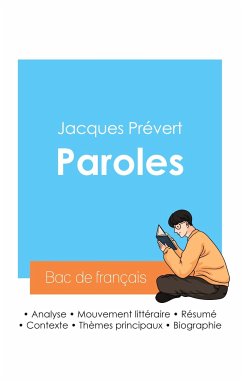 Réussir son Bac de français 2024 : Analyse du recueil Paroles de Jacques Prévert - Prévert, Jacques