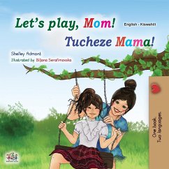 Let's play, Mom! (English Swahili Bilingual Children's Book)