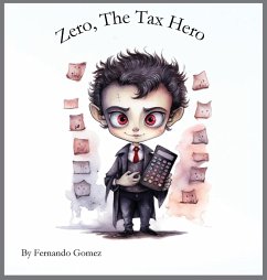 Zero, The Tax hero - Gomez, Fernando