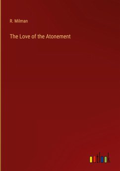 The Love of the Atonement - Milman, R.