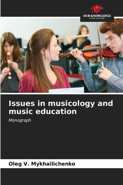 Issues in musicology and music education - Mykhailichenko, Oleg V.