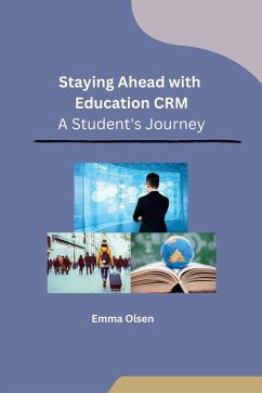 Staying Ahead with Education CRM - Emma Olsen