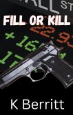 Fill or Kill Fill or Kill