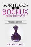 Sortilèges en Bocaux pour Débutants