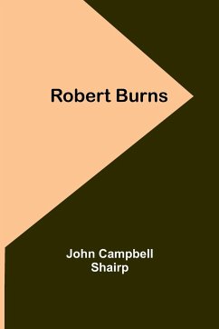 Robert Burns - Shairp, John Campbell
