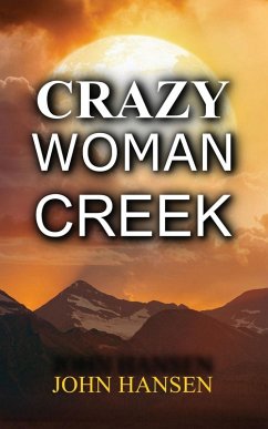 Crazy Woman Creek Cover Crazy Woman Creek