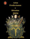 Aries Predicciones y Rituales 2024