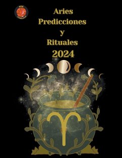 Aries Predicciones y Rituales 2024 - Rubi, Alina A; Rubi, Angeline