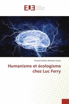 Humanisme et écologisme chez Luc Ferry - Bokaketi Siassia, Perauld Gédéon