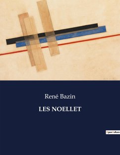 LES NOELLET - Bazin, René