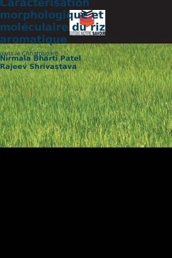 Caractérisation morphologique et moléculaire du riz aromatique - Patel, Nirmala Bharti;Shrivastava, Rajeev